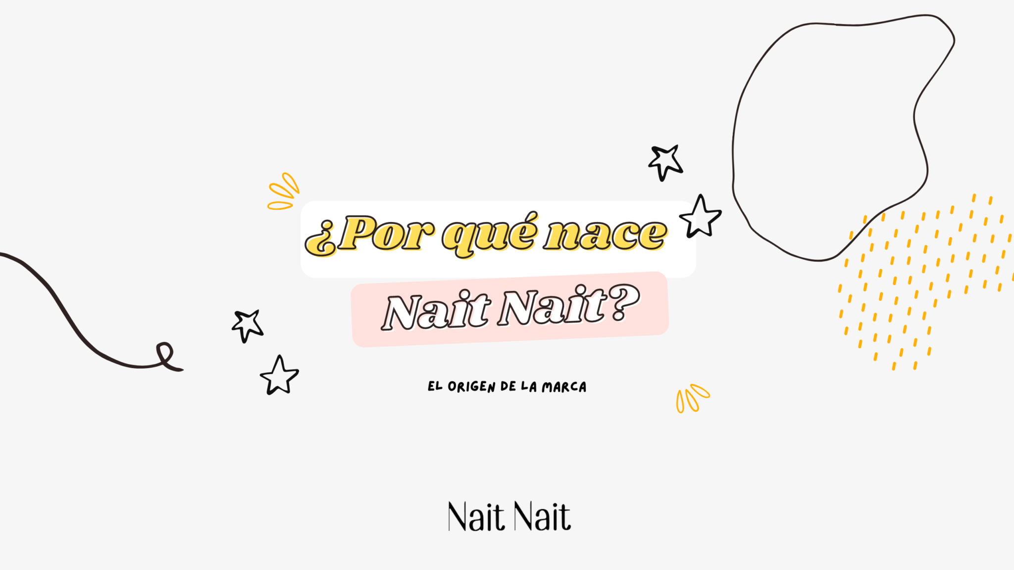 El origen de Nait Nait